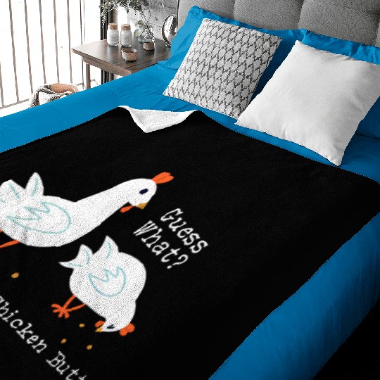 Guess What Chicken Butt Baby Blankets