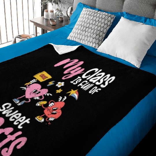 My Class Is Full of Sweethearts Valentines Teacher Baby Blankets