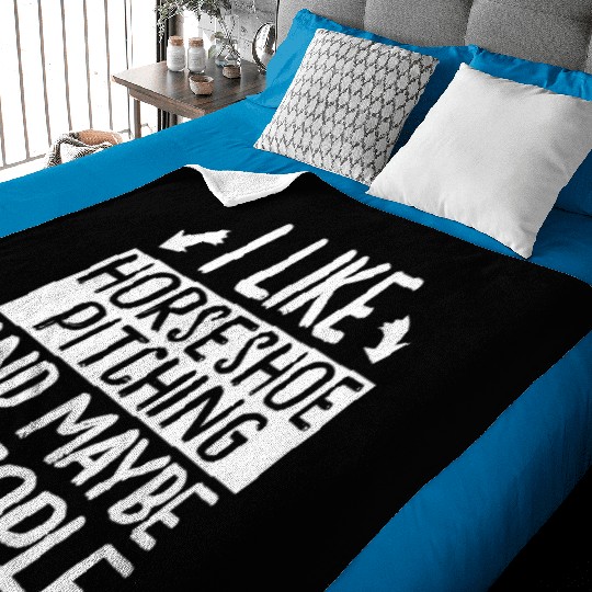 I Like Horseshoe Pitching and Maybe 3 People Baby Blankets