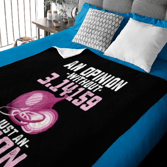 An Opinion Without Pi Is Just An Onion Math Funny Baby Blankets