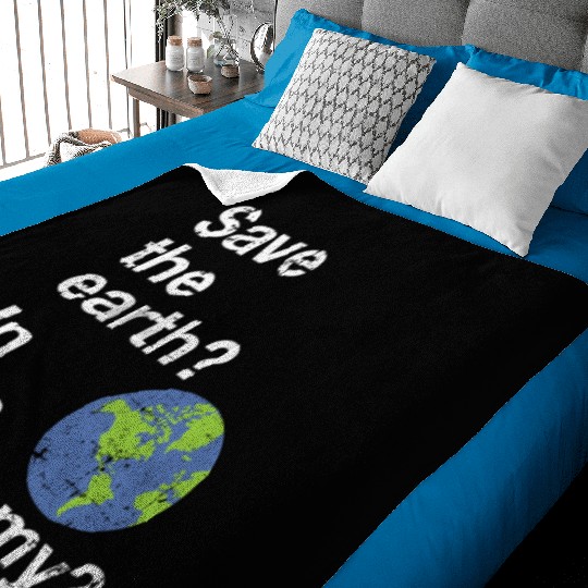 Save the earth In this economy Climate change Baby Blankets