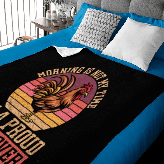 Cock Lover Morning Is Not My Time Chicken Farming Baby Blankets