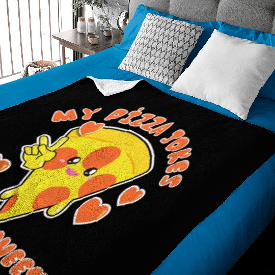 My Pizza Jokes Are Too Cheesy Dad Jokes 2022 Baby Blankets
