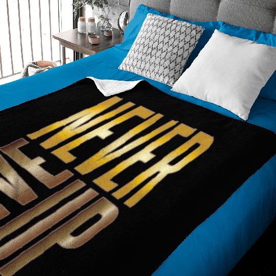 Never Give Up Baby Blankets