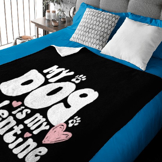 "My dog is my Valentine"/ V-Day Baby Blankets