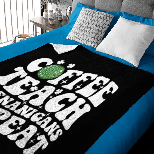 Coffee Teach Shenanigans Repeat Disco Ball Teacher Baby Blankets