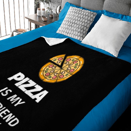 PIZZA is my Boyfriend - Girlfriend True Story Baby Blankets