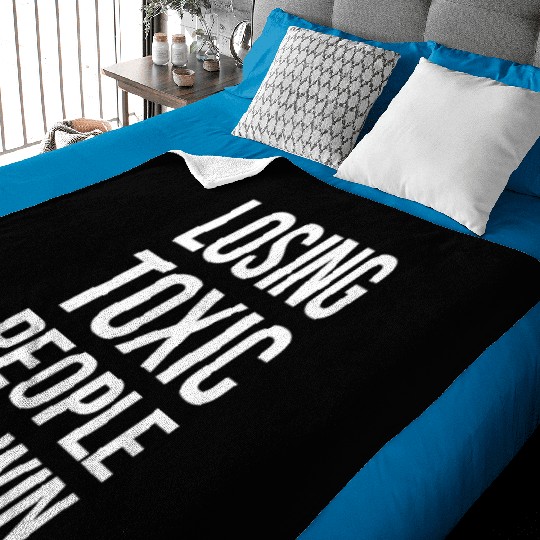 losing toxic people is a win Baby Blankets