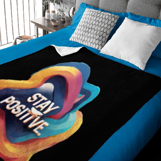 Stay positive Baby Blankets