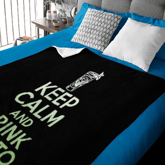 Keep Calm And Drink Mojito Baby Blankets - Funny Rum