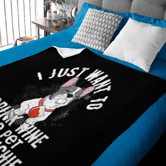 I Just Want To Drink Wine Frenchie French Bulldog Baby Blankets