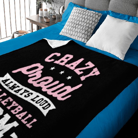 Crazy Proud Always Loud Volleyball Mom Baby Blankets