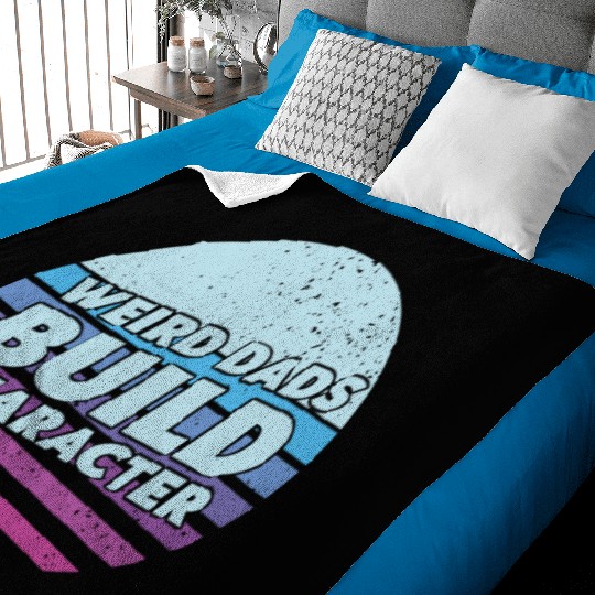 Weird Dads Build Character Funny Dad Baby Blankets