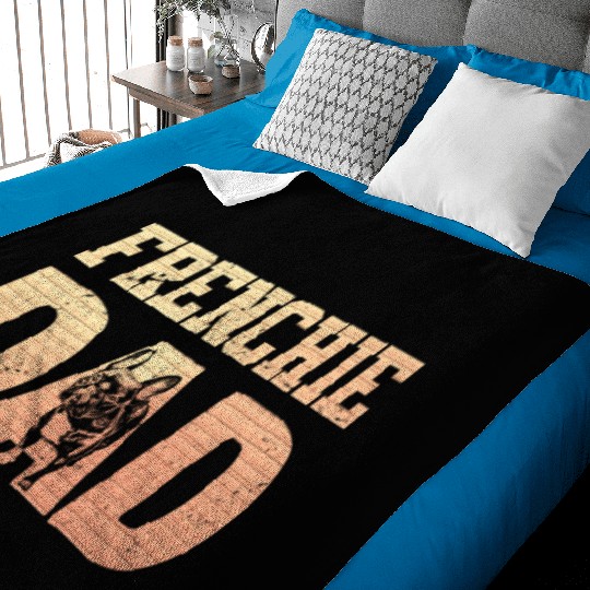 Frenchie DAD French Bulldog Lover Owner Baby Blankets