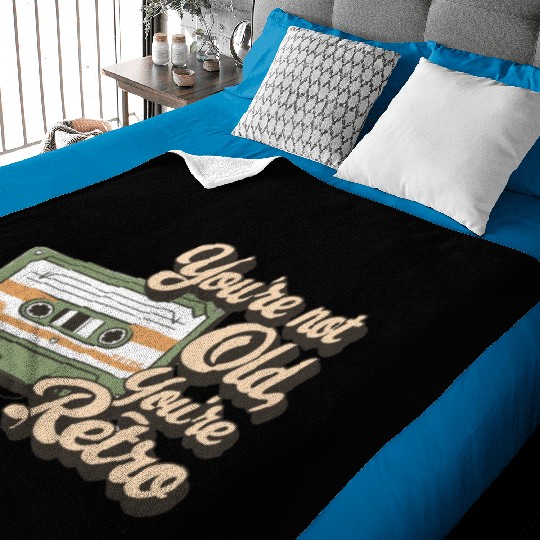 You're Not Old You're Retro Classic Cassette Tape Baby Blankets