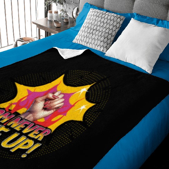 Never Give Up Baby Blankets