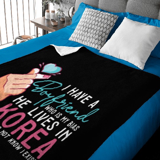 I Have A Boyfriend Kpop Idol Fan K Drama Lover I Baby Blankets