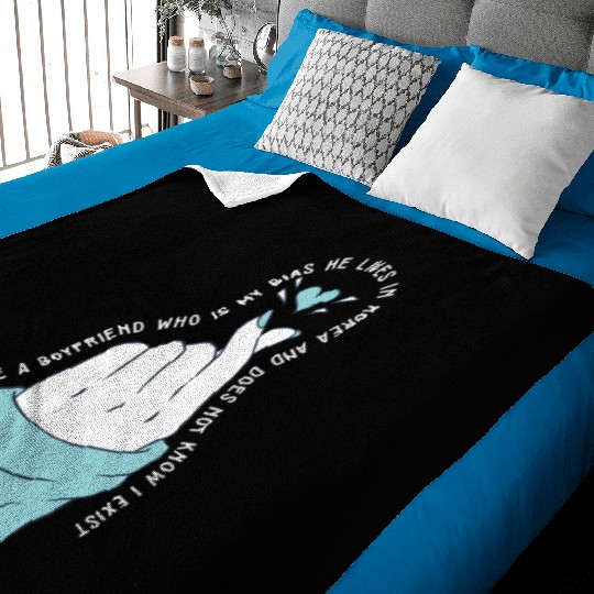 Kpop Idol Fan I Have A Boyfriend K Drama Lover I Baby Blankets