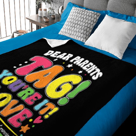 Dear Parents Tag You're It Love Teachers Assistant Baby Blankets