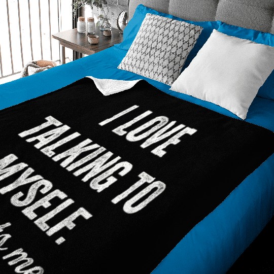 I Talk to Myself She Gets Me Funny Women Baby Blankets