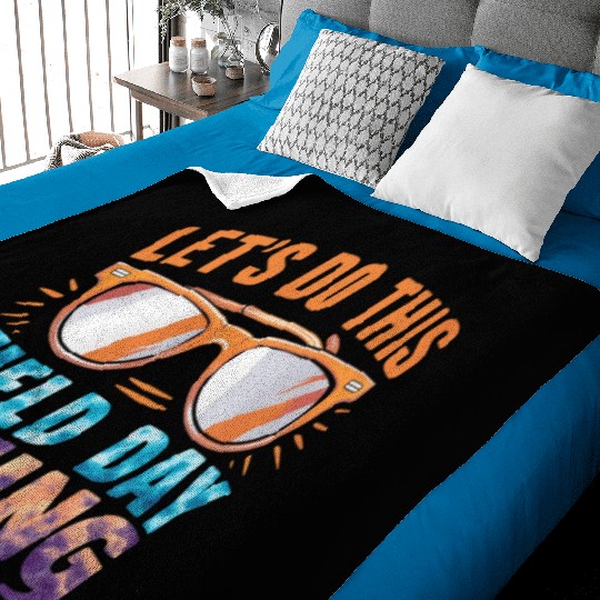 Let's Do This Field Day Thing Sunglasses Teacher Baby Blankets