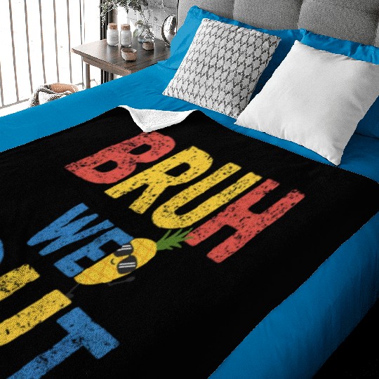 Bruh We Out Teachers Congratulations Baby Blankets