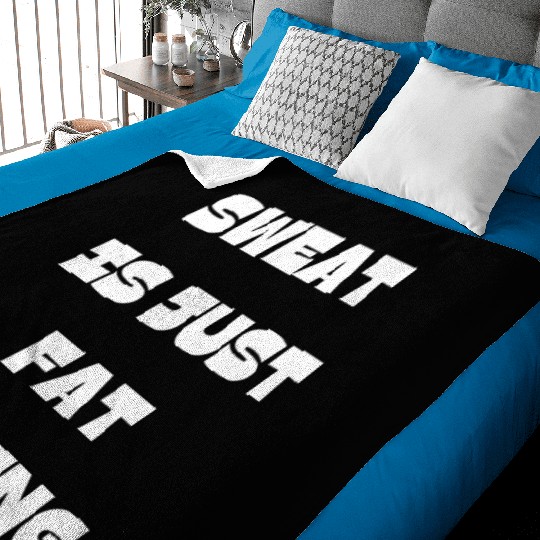 Sweat Is Just Fat Crying Gym Comedy Design Baby Blankets