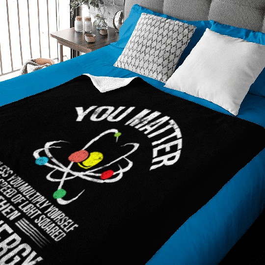 You Matter You Energy Funny Science Geek Nerd Gift Baby Blankets