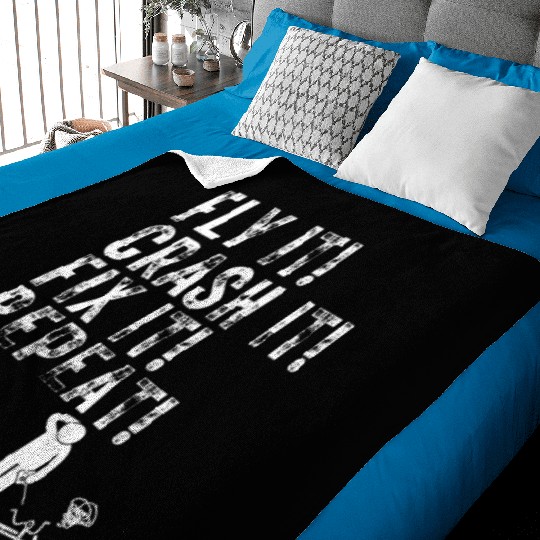 Quadcopter Fly Crash Fix Repeat Funny Drone Pilot Baby Blankets