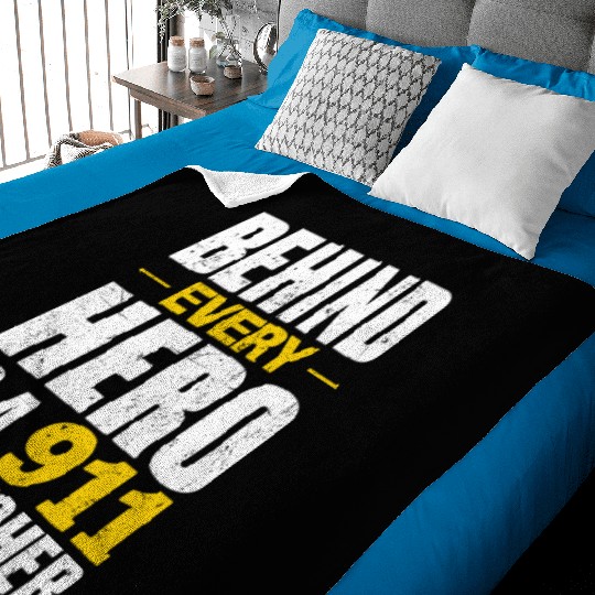 Behind Every Hero Is A 911 Dispatcher Baby Blankets