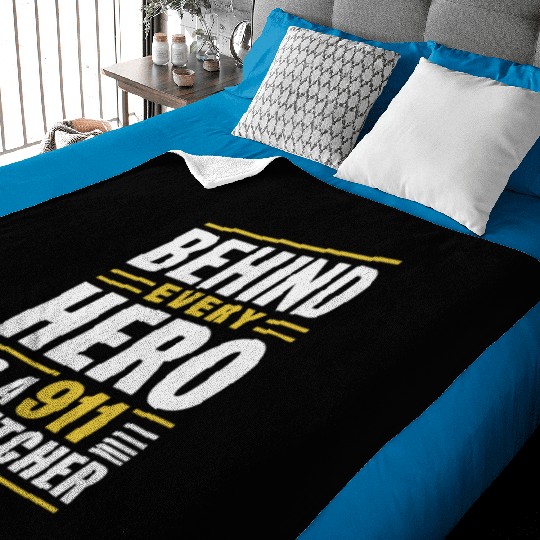 Behind Every Hero Is A 911 Dispatcher Baby Blankets