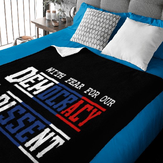 With Fear For Our Democracy I Dissent Election Baby Blankets