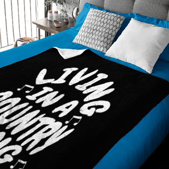 Living In A Country Song Country Music Western Baby Blankets