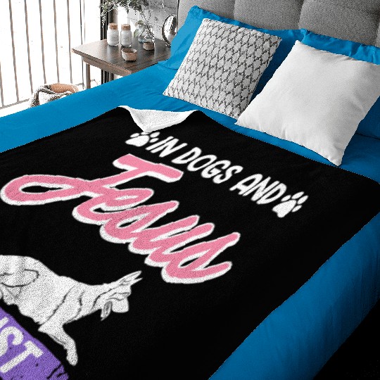 German Shepherd IN DOGS AND JESUS I TRUST Baby Blankets