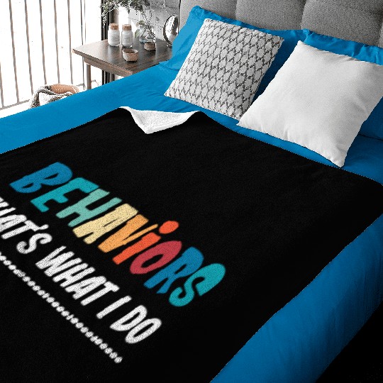 Behaviors That's What I Do Analyst Neurodiversity Baby Blankets