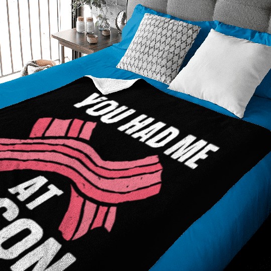 You Had Me At Bacon Baby Blankets