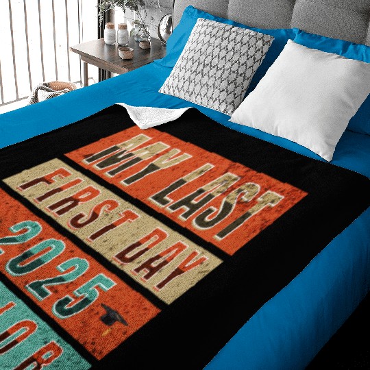 MY FIRST LAST DAY CLASS OF 2025 SENIOR Baby Blankets