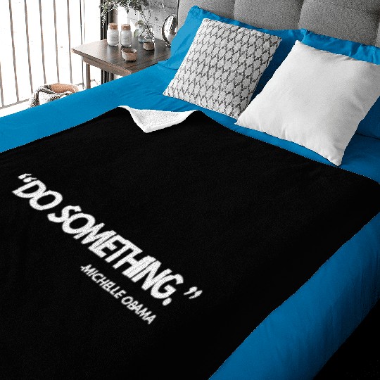 Do Something Michelle Obama, Kamala Harris and Tim Baby Blankets