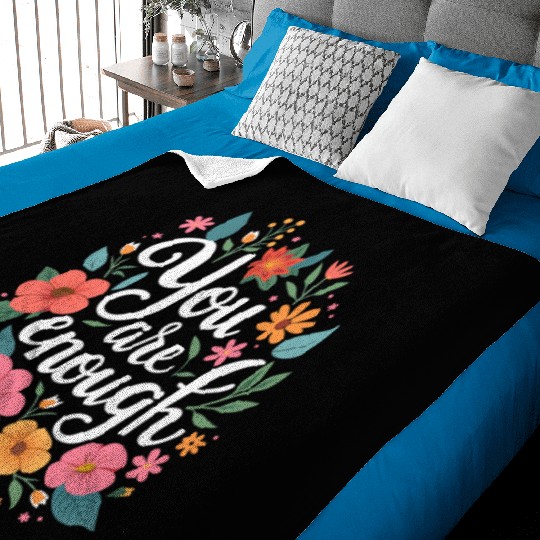 You Are Enough - Inspirational Motivational Quote Baby Blankets