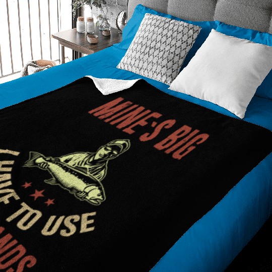 Funny Dad Fishing Mine`s Big Use Two Hands Baby Blankets
