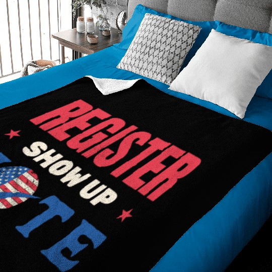 Register Show Up Vote Election Voter Registration Baby Blankets
