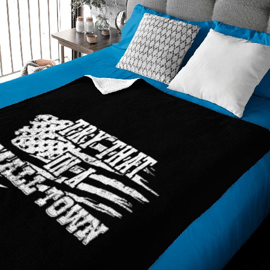 Try That In a Small Town US Flag Baby Blankets