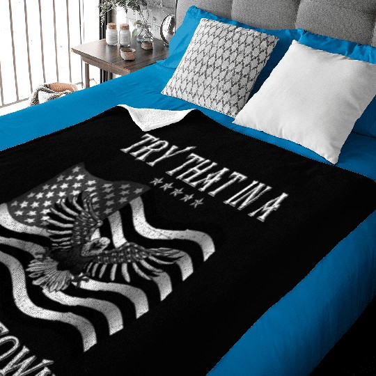 Try That In a Small Town US Flag Baby Blankets