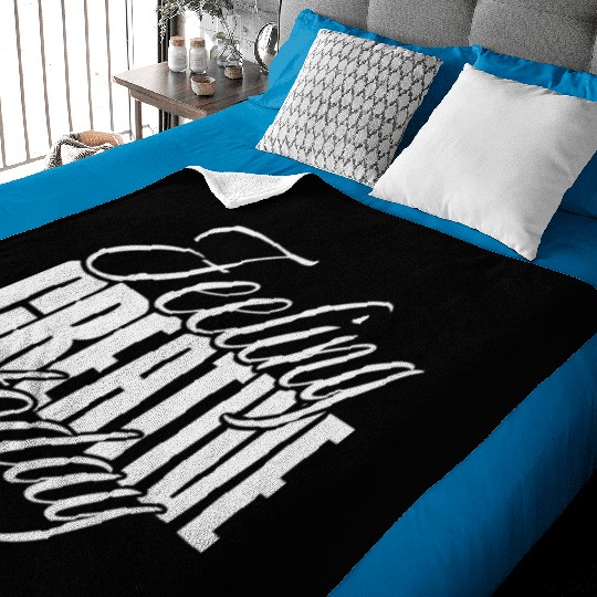 Feeling creative today Baby Blankets