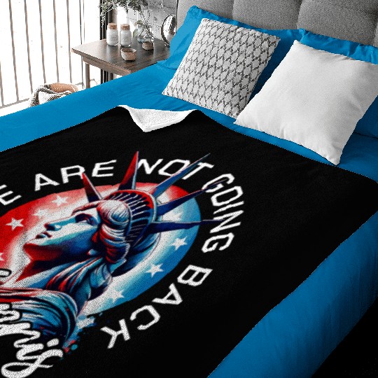 We Are Not Going Back Kamala Harris Waltz 24 Baby Blankets