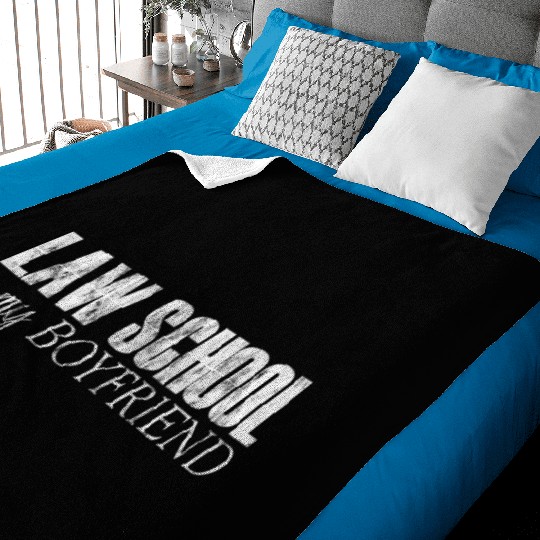 Law School Is My Boyfriend 5 Baby Blankets