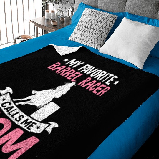 Favorite Barrel Racer Calls Me Mom Barrel Racing R Baby Blankets