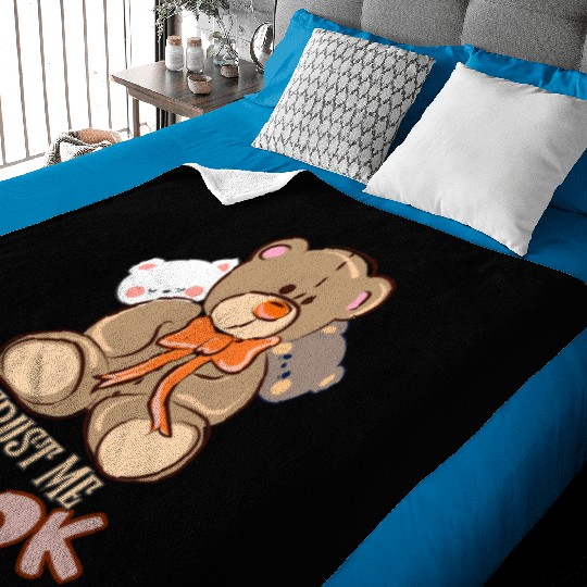 Trust me, I'm OK-Teddy bear Baby Blankets