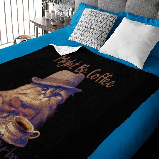 Might Be Coffee Might Be Bourbon Baby Blankets