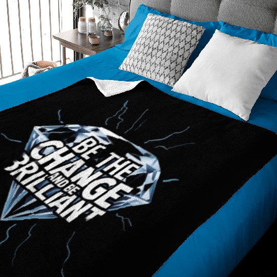 Be The Change and Be Brilliant Baby Blankets